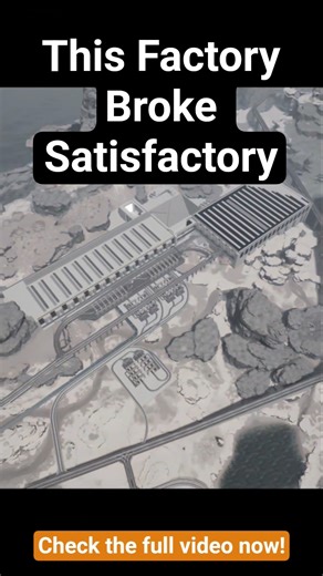 Building A Factory So Big It Broke The Game! #satisfactoryletsplay #satisfactory