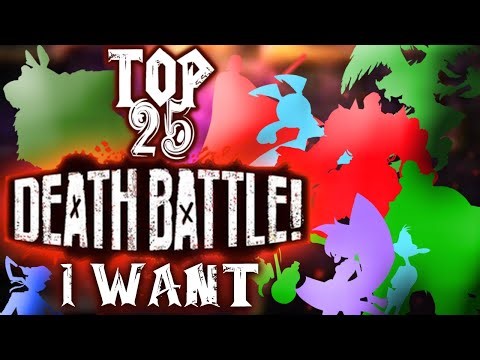 TOP 25 Most wanted DEATH BATTLE! ideas (PART 2 : 10-1)