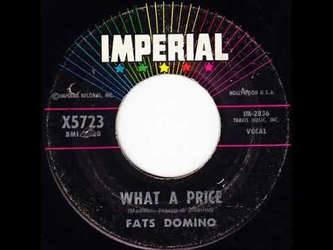 Fats Domino - What A Price (stereo) - December 28, 1960