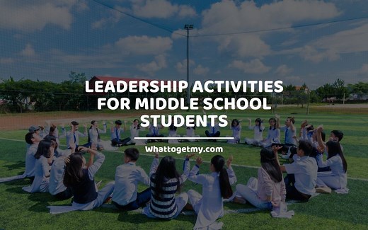 12 Leadership Activities for Middle School Students – What to get my…