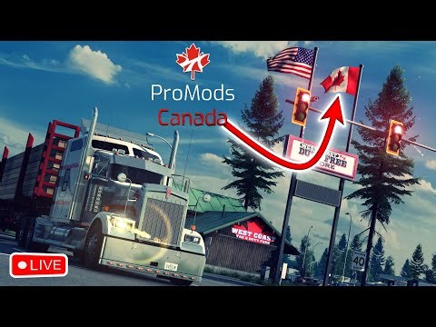 🔴 LIVE - PROMODS CANADA v1.6.0 - American Truck Simulator