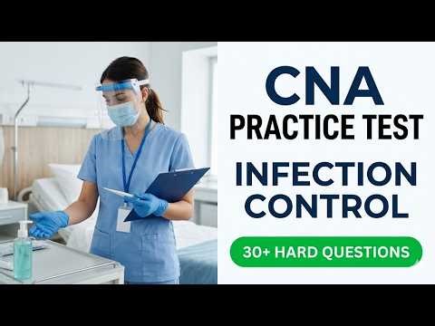 Pass Your 2026 CNA Exam: Hardest Infection Control Practice Questions and Answers
