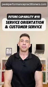 Future Capability #10 - Service Orientation & Customer Service #learning #achieveyourgoals