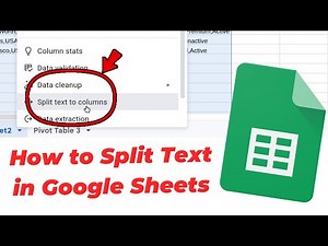 How to Split Text in Google Sheets (Text to Columns)