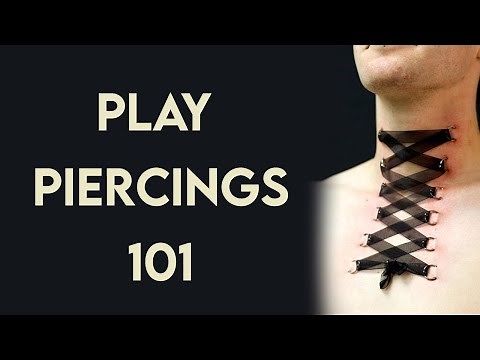 Play Piercings 101