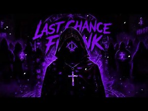LAST CHANCE FUNK (Ultimate Slowed)
