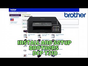 how to install brothers printer DCP T310 in laptop windows