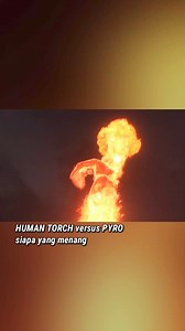 Human Torch lawan Pyro siapa yang menang #HumanTorch #Pyro | Dezetpi Movie Base