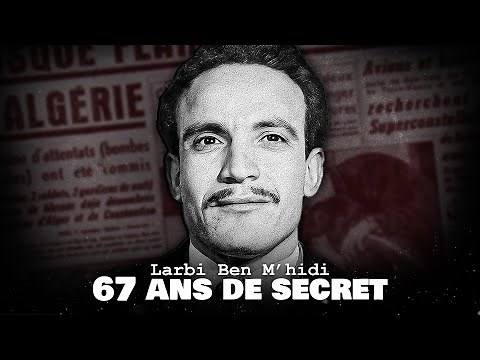The Algerian Jean Moulin: The Forbidden Story of Larbi Ben M'hidi