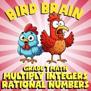 Multiply Integers Rational Numbers BIRD BRAIN Math Game - No Prep Grade 7 Review