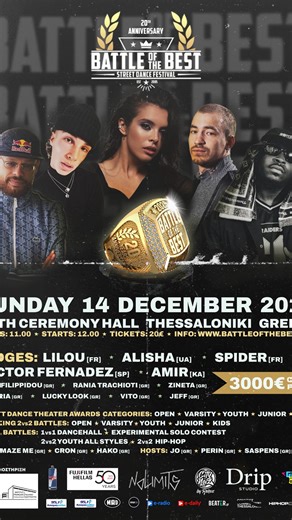 Battle Of The Best on Instagram: "🔥 20 YEARS OF BATTLE OF THE BEST 🔥 📅 14 December 2025 📍 AUTH Ceremony Hall — Thessaloniki ⏰ Doors 11:00 | Start 12:00 🎟️ Tickets: 20€ 🌐 battleofthebest.gr 💥 International & National Judges Line-Up Lilou • Alisha • Spider • Hector Fernandez • Amir @filippidou.maria • @raniatrachioti • @zinetagullysirens @victoria_vaiou • @luckyspyridis • @vitaaaam_ • @jeff_erant 🏆 3000€ CASH + Prizes 🔥 Breaking 2vs2 • Dancehall 1vs1 • Experimental Solo • 2vs2 Youth All S