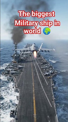the biggest military ship in the world
