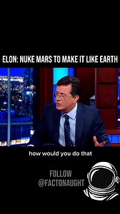 78K views · 770 reactions | Elon Musk has floated the idea of nuking the poles of Mars to release trapped CO₂ and warm the planet. In theory it could speed up terraforming and make Mars more Earth like. Whether realistic or not it is one of the boldest ideas in space exploration Credit to The Late Show with Stephen Colbert | Factonaught | Facebook
