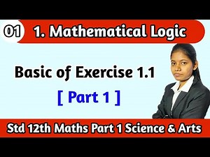 Basic of Exercise 1.1 class 12 maths science part 1 | chapter 1 mathematical logic lecture 1