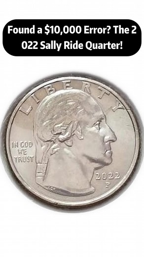 Discover the $10,000 Error in the 2022 Sally Ride Quarter
