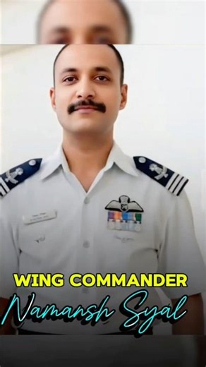 सर्वोच्च बलिदान 🛐💐🫡 Wing Commander Namansh Syal || Indian Airforce #army #shorts #ytshorts #iaf