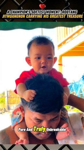 Rodtang Jitmuangnon Carrying His Greatest Treasure 🫡♥️ #rodtang #fighterspirit #fighterlife #shorts