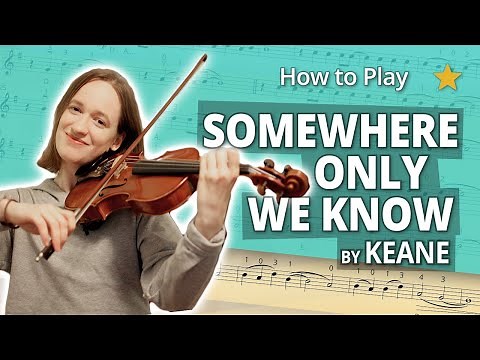 How to Play Somewhere Only We Know by Keane | Beginner Tutorial | Violin Sheet Music + Accompaniment