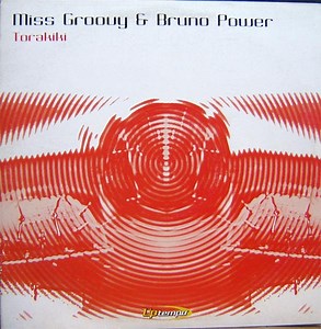 Miss Groovy & Bruno Power - Torakiki