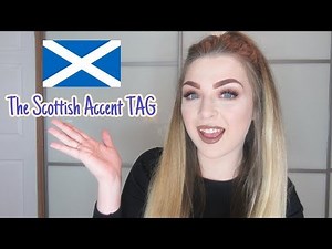 THE SCOTTISH ACCENT TAG