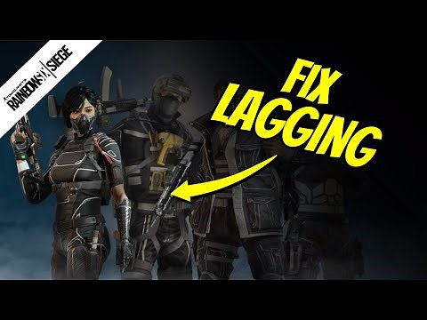 How to Fix Lag in Rainbow Six Siege PC