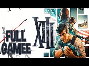 XIII Remake Full Walkthrough Gameplay – [PC HD 1080p] |No Commentary|