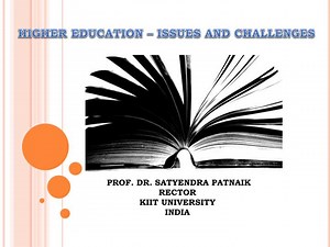 HIGHER EDUCATION – ISSUES AND CHALLENGES - SlideServe