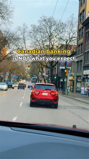 Canadian banking works differently than many expect: