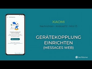 Gerätekopplung einrichten (Messages Web) - Xiaomi [Android 12 - MIUI 13]