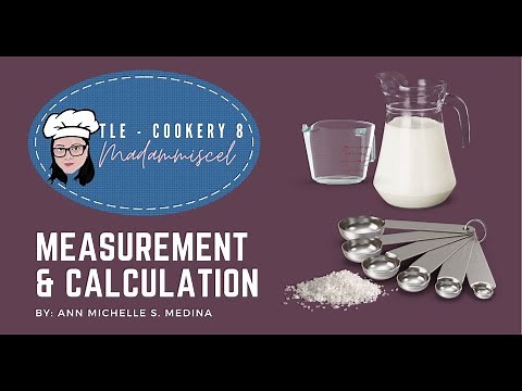 TLE 8 #Cookery: Measurement and Calculation #MELC