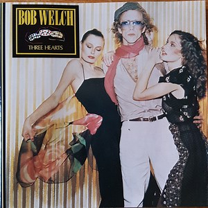Bob Welch - Three Hearts