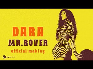 DARA - Mr. Rover (by Monoir) [Official Making]