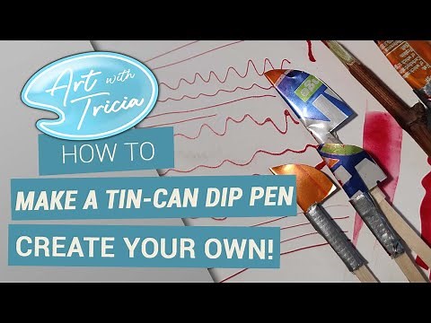 How to make a Tin-can Nib Dip Pen