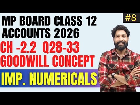 MP Board Class 12 Accounts Ch 3 || Goodwill || Most Important questions Numericals 100% Board Focus