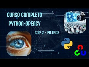 Curso OpenCV - Python - Cap 2 - Filtros básicos