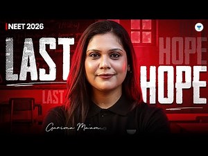 Last HOPE! | NEET 2026 | Garima Goel