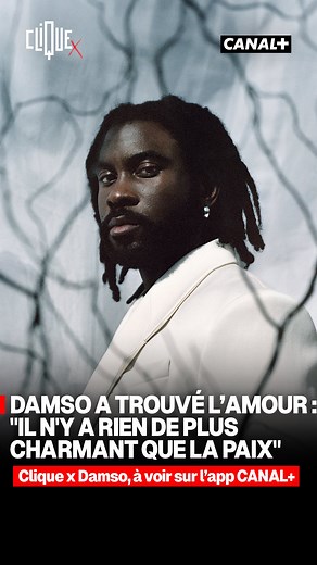 "J’estime que ma go est exceptionnelle." - Damso a trouvé l’amour et le fait savoir dans Clique X. À voir en intégralité sur l’app CANAL . | Clique
