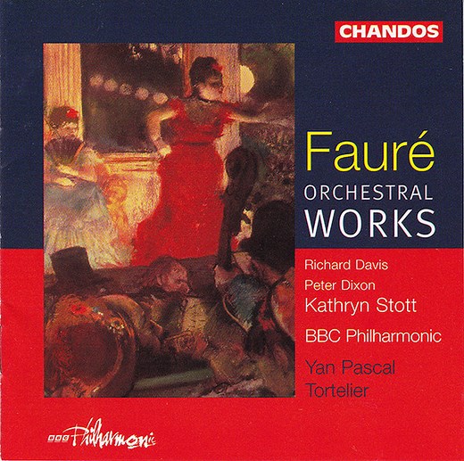 Fauré - BBC Philharmonic, Yan Pascal Tortelier - Orchestral Works