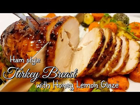 Turkey Breast with Honey Lemon Glaze