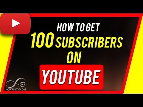 How To Get a 100 Subscribers on YouTube