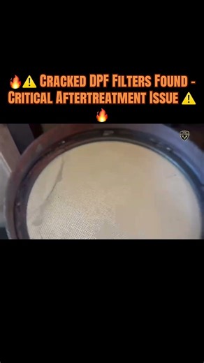 🔥⚠️ Cracked DPF Filters Found – Critical Aftertreatment Issue ⚠️🔥