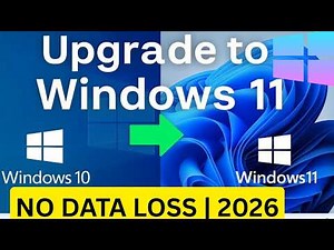 Upgrade Windows 10 to Windows 11 Easily (2026) Step-by-Step Guide