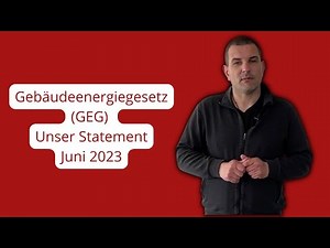 Gebäudeenergiegesetz (GEG) - Unser Statement - Juni 2023