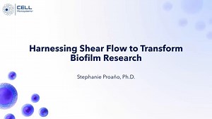 21-Minute Webinar: Harnessing Shear Flow to Transform Biofilm Research
