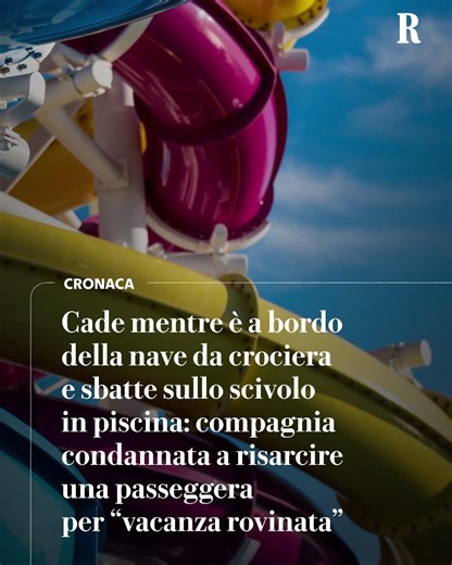 Costa Crociere condannata a risarcire una passeggera per 'vacanza rovinata'