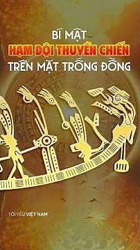 Dong Son Bronze Drum: The Mystery of the Mythical War Fleet