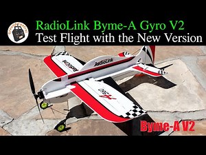 Test Flight with the New Version - Radiolink Byme-A V2 4CH Flight Controller & Gyro with 6 Modes!