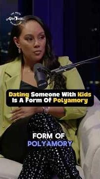 Dating Someone With Kids Is Polyamory.