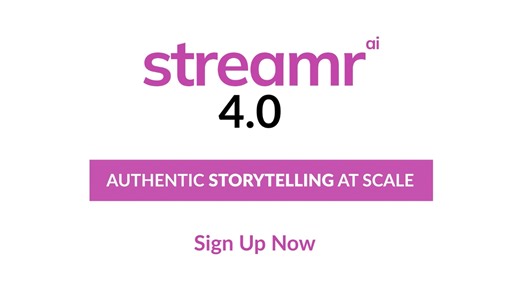 streamr.ai 4.0: Authentic Storytelling at Scale