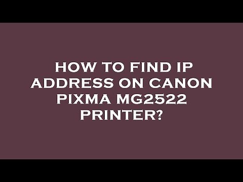How to find ip address on canon pixma mg2522 printer?